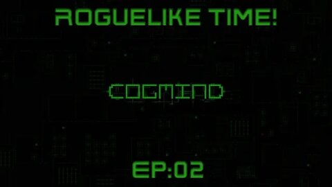 BATTLEMODE's Roguelike Time! | Cogmind | Episode 02 - Crawling on Down