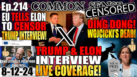 Ep.214 DING DONG! SUSAN WOJICKI IS DEAD! Trump/Elon Interview: EU DEMANDS Censorship, Ukraine Nuclear Plant Engulfed In Flames, Jesse Ventura Goes FULL “SLACK JAWED F*GG*T”