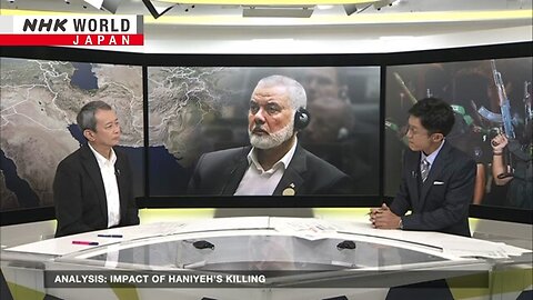 Analysis: Impact of Haniyeh's killingーNHK WORLD-JAPAN NEWS | VYPER ✅