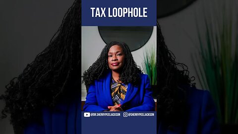 Tax Loophole Broken Down