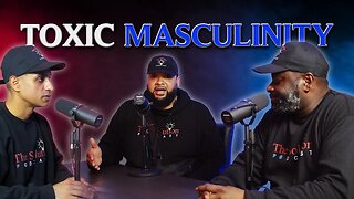 What is toxic masculinity