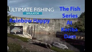 Ultimate Fishing Simulator: The Fish - Kariba Dam - Rainbow Happy - [00064]