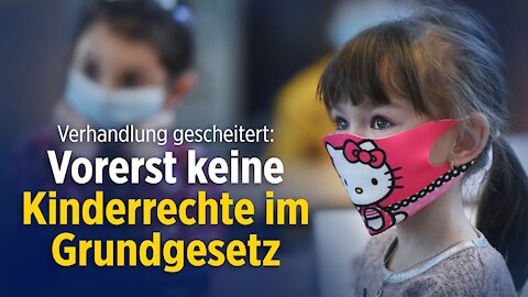 Verankerung von Kinderrechten im Grundgesetz vorerst gescheitert – Verhandlungsrunde abgebrochen