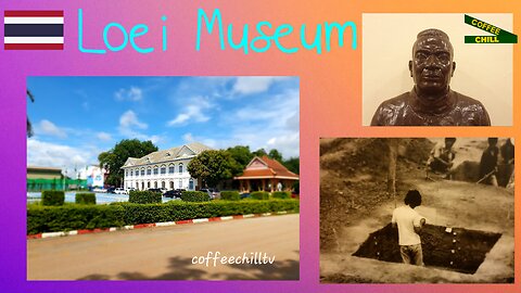 Loei Museum - Charoen Rat, Kut Pong, อ.เมืองเลย, Isaan Thailand พิพิธภัณฑ์ เลย #museumvlog #loei TV