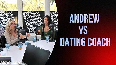 "Andrew's Response to Dating Coach Sparks Frustration, Two Women Quit"