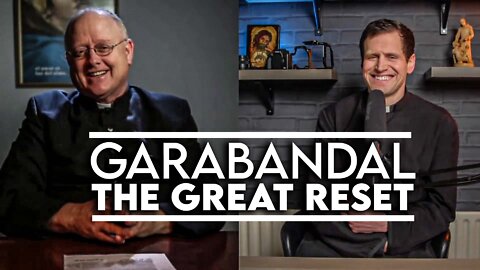 Garabandal and "The Great Reset"