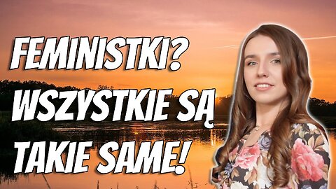 Marta Warda: Każdy feminizm ma umniejszać mężczyznom!