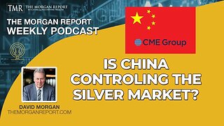 Is China controlling the Silver Market?