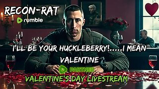RECON-RAT - I'll be your Huckleberry!....I mean Valentine!