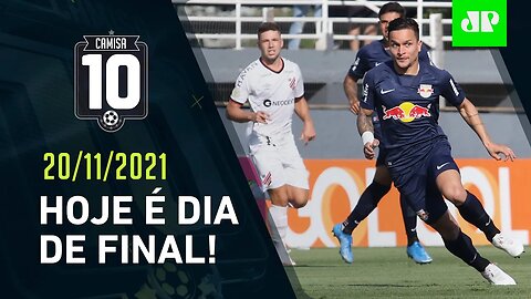 É HOJE! Athletico-PR e Bragantino FAZEM A FINAL da Copa Sul-Americana! | CAMISA 10 – 20/11/21