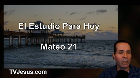 40 Mateo 21 - Pastor Ken Zenk - Estudios Biblicos