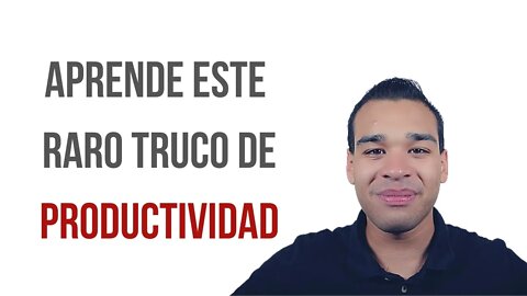 Descubre Este RARO TRUCO De PRODUCTIVIDAD Y BIENESTAR