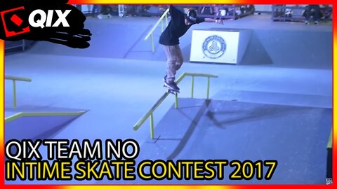 QIX TEAM NO INTIME SKATE CONTEST 2017