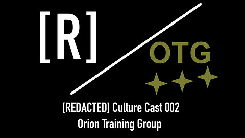 REDACTED Culture Cast 002: Jared Arceneaux of Orion Training Group