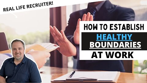 How To Establish Healthy Boundaries At Work - 11 Tips To Avoid Burnout