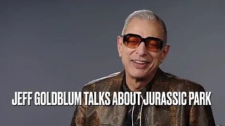 Life Finds a Way: Jeff Goldblum Shares Untold Jurassic Park Tales