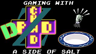 Gamer Gate 2.0 - Gaming with a side of Salt #11