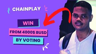 Chainplay - Win From 4,000 BUSD By Simply Voting On These 4 Gamefi Projects. Hurry!!!