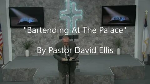 "Bartending At The Palace" By Pastor David Ellis