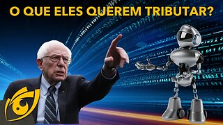 BERNIE SANDERS quer que o governo TRIBUTE ROBÔS para PROTEGER EMPREGOS