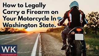 How to Legally Carry a Firearm on Your Motorcycle in Washington State