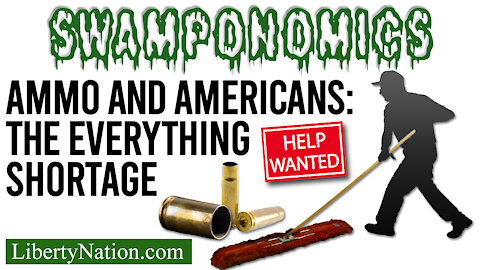 Ammo and Americans: The Everything Shortage – Swamponomics