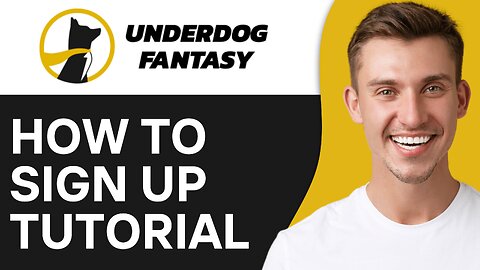 How To Sign Up For Underdog Fantasy