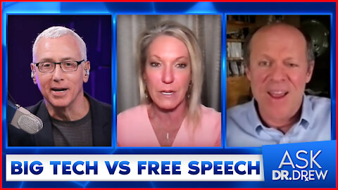 Big Tech vs. Free Speech: Ask Dr. Drew with Dr. Kelly Victory and Steve Kirsch