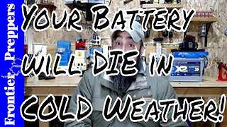Your Battery will DIE in COLD Weather!