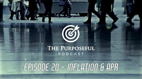 Episode 20 - Inflation & APR