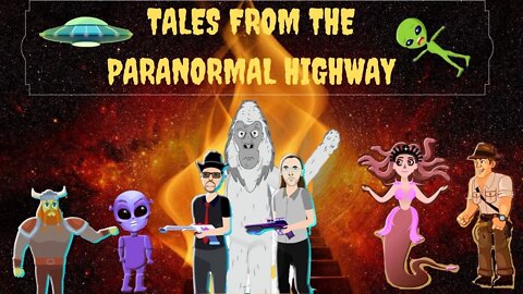 Tales From The Paranormal Highway