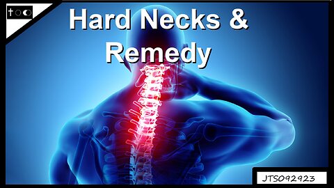 Hard Necks & Remedy - JTS09292023