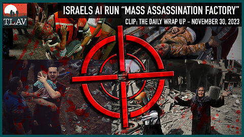 Israels A.I. Run "Mass Assassination Factory"