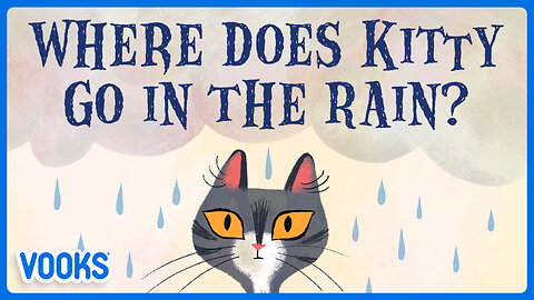 Animated Kids Book: Where Does Kitty Go in the Rain? | Vooks Narrated Storybooks