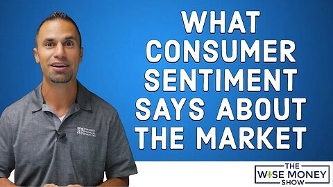 What Consumer Sentiment Says About the Stock Market