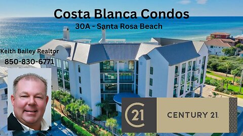 Costa Blanca Condominiums: Luxury Living in 30A/Santa Rosa Beach, Florida