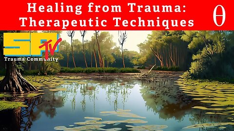 In Theta - Healing From Trauma: Therapeutic Techniques