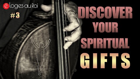 Discover Your Spiritual Gifts #3 what are they and how they work