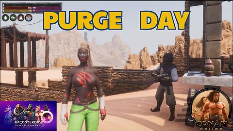 Conan Exiles PURGE DAY BUSTY BOOBS #Boosteroid #conanexiles