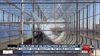 The largest solar facility in the world is coming to Kern County