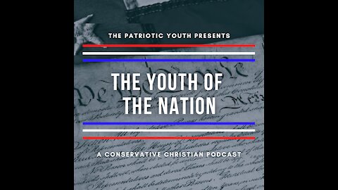 Podcast Trailer - The Youth Of The Nation