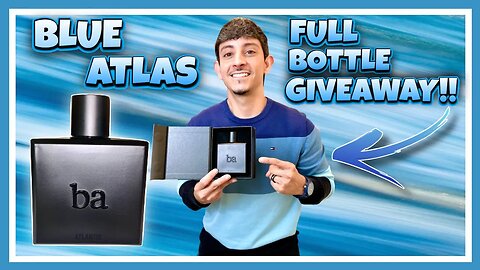 Blu Atlas | Atlantis EDP Fragrance | FULL BOTTLE GIVEAWAY | (Best Mens Fragrances) | iSMELL in 4k 🔥🔥