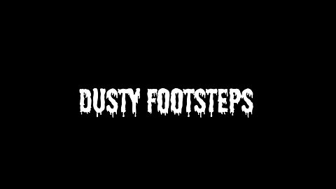 Dusty Footsteps