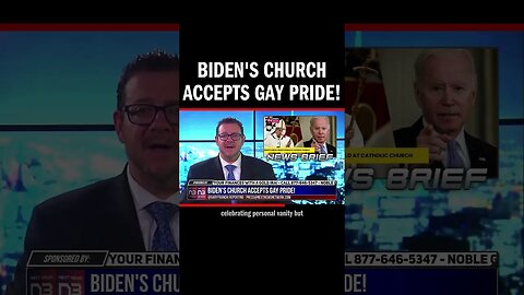 Biden's Church Accepts Gay Pride!