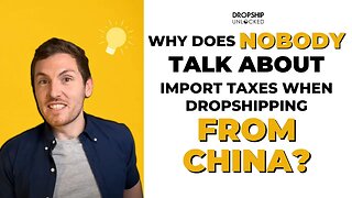 Why does nobody talk about import taxes when dropshipping from China?