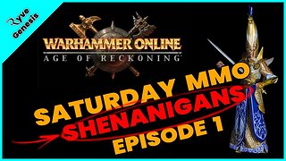 Warhammer Online Return of Reckoning PVP TANKING! | Saturday Night MMO Shenanigans Episode 1