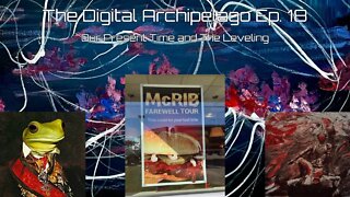 The Digital Archipelago #18: Our Present Time