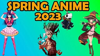 Spring 2023 Anime Season Breakdown Livestream