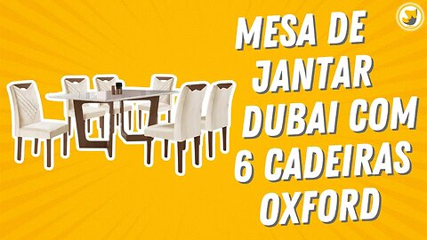Mesa de Jantar Dubai 170x90cm com 6 Cadeiras Oxford Cel Móveis