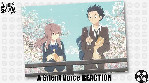 A Silent Voice Watch-Along & Reaction!